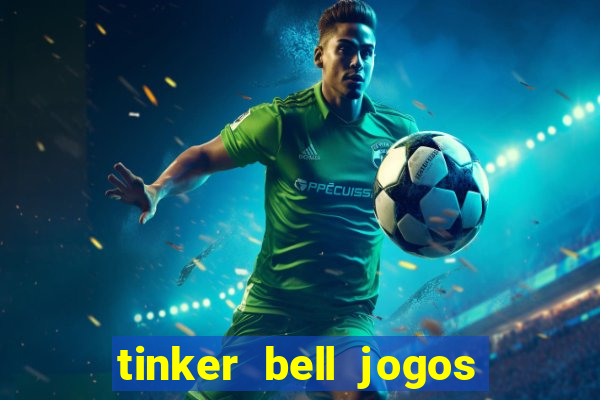 tinker bell jogos do refugio das fadas completo dublado